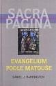 Daniel J. Harrington "SACRA PAGINA: Evangelium podle Matouše"